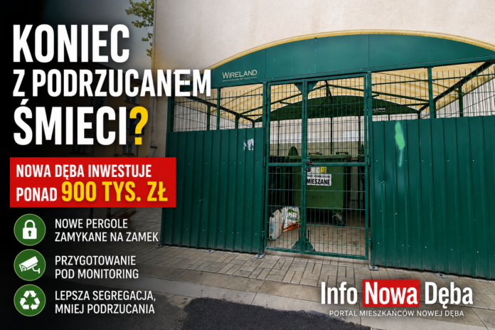 Nowe pergole smietnikowe w Nowej Debie